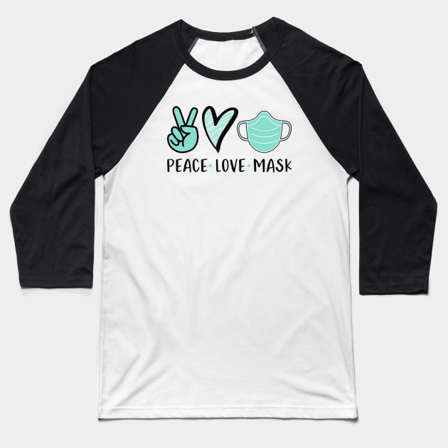 Peace Love Mask Baseball T-Shirt by trendybestgift